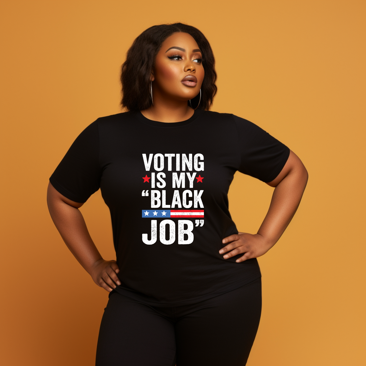 Voting is My Black Job- (black shirt ONLY)