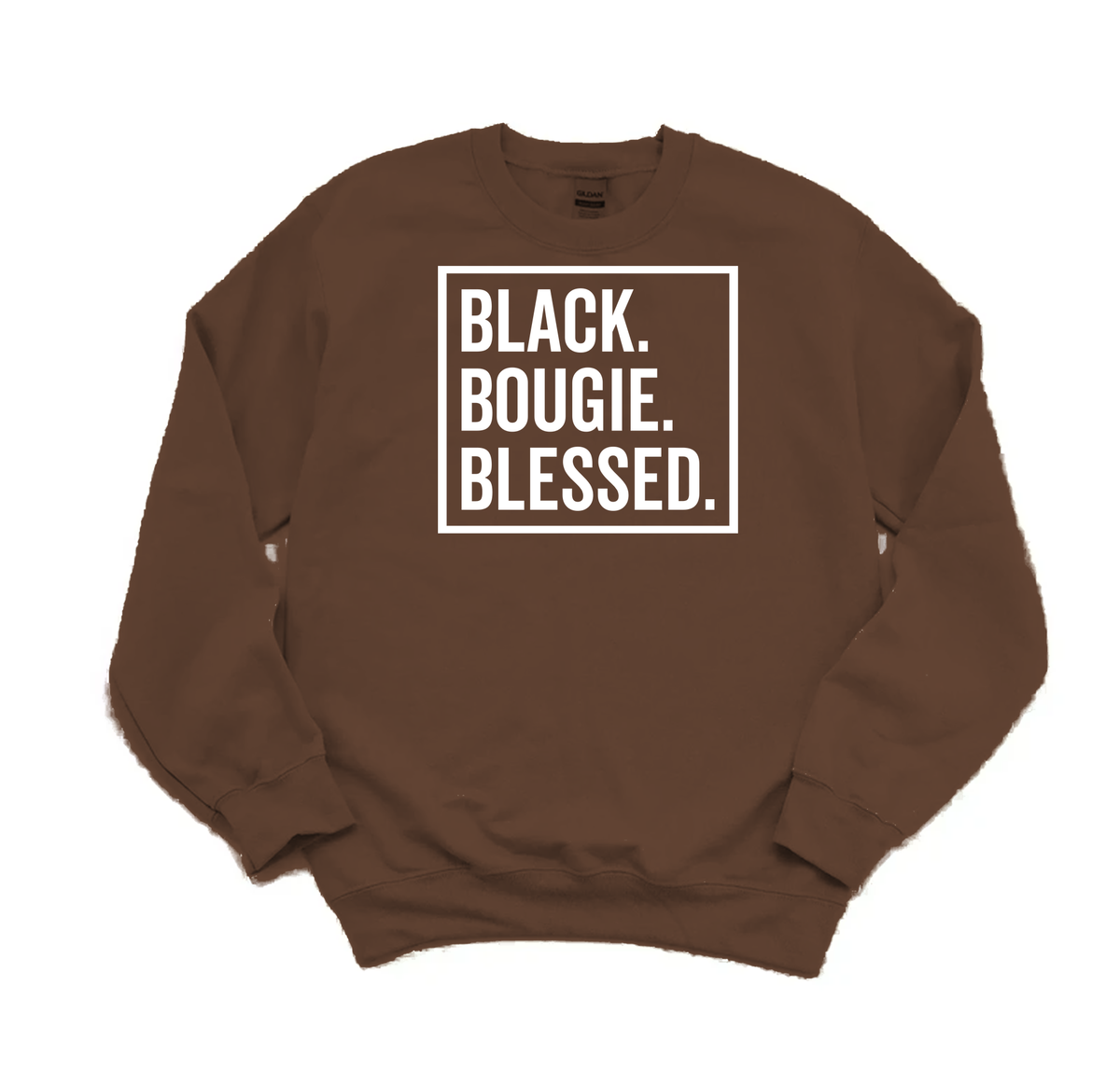 Brown Black. Bougie. Blessed. crewneck sweatshirt