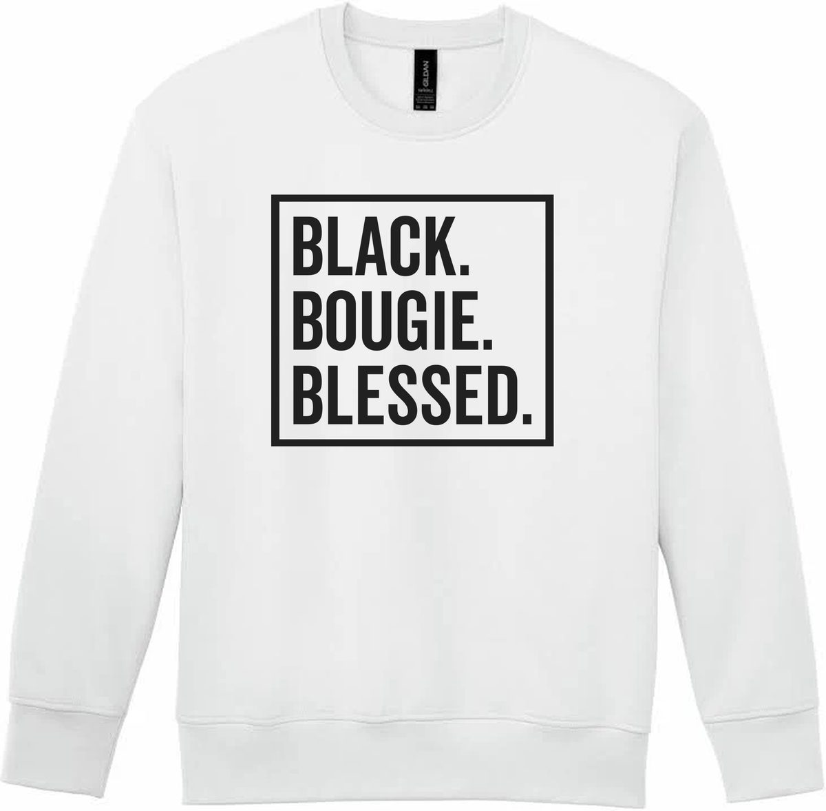 White Black. Bougie. Blessed. crewneck sweatshirt