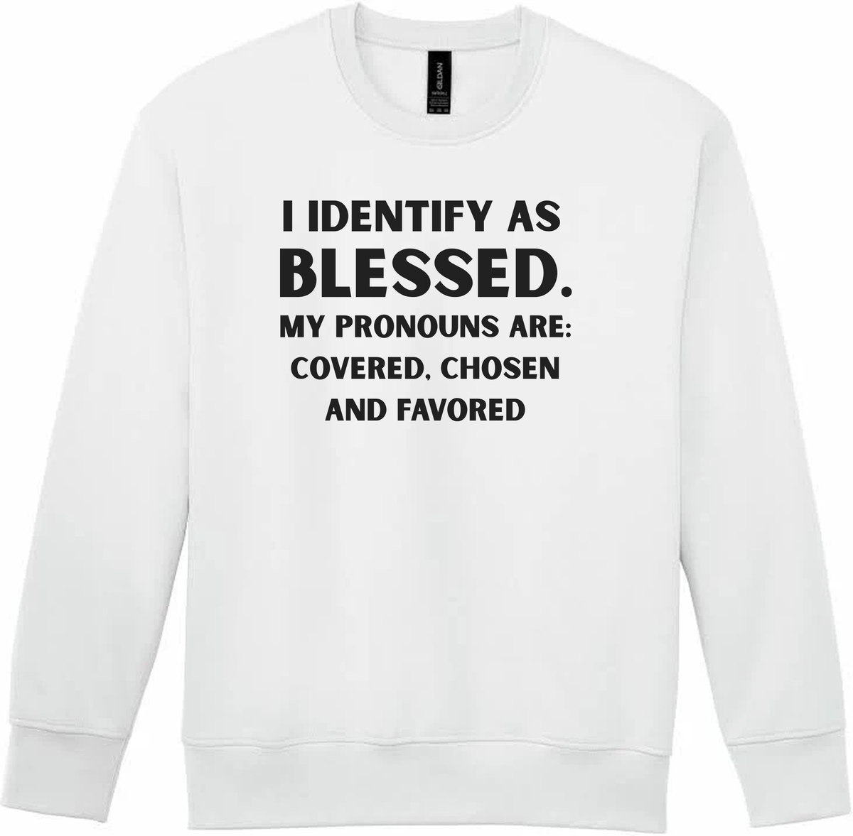 White I Identify as Blessed crewneck sweatshirt